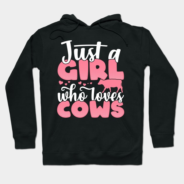 Just a Girl who Loves Cows Funny Cow Farmer Gift product Hoodie by theodoros20